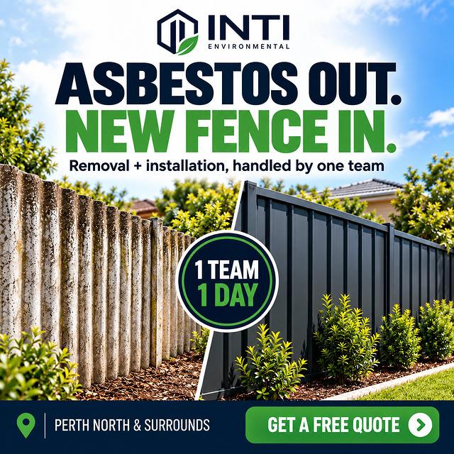 INTI campaign showing an old asbestos fence and new Colorbond fence. One team, one day for eligible fences up to 15 metres.